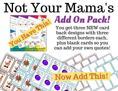 Add On Pack: Not Your Mama's Motivational Card Deck